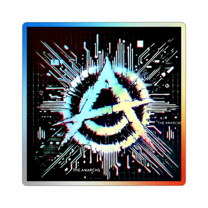 The Anarchs | Custom Holographic Sticker #3