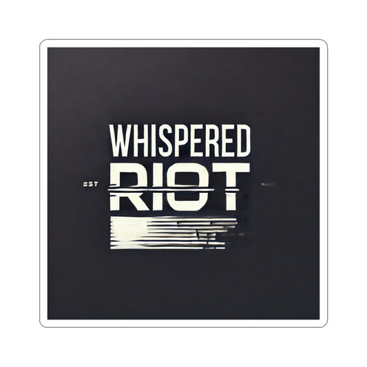 Whispered Riot Sticker